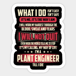 Plant Engineer What i Do Sticker